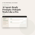 AI Agent-Ready Prompts: Delegate Work Like a Pro product cover