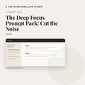 The Deep Focus Prompt Pack: Cut the Noise product cover